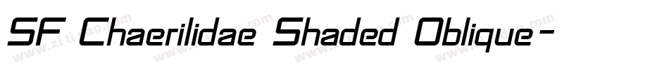 SF Chaerilidae Shaded Oblique字体转换